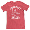 Men's Workout? I Thought You Said Takeout Tee