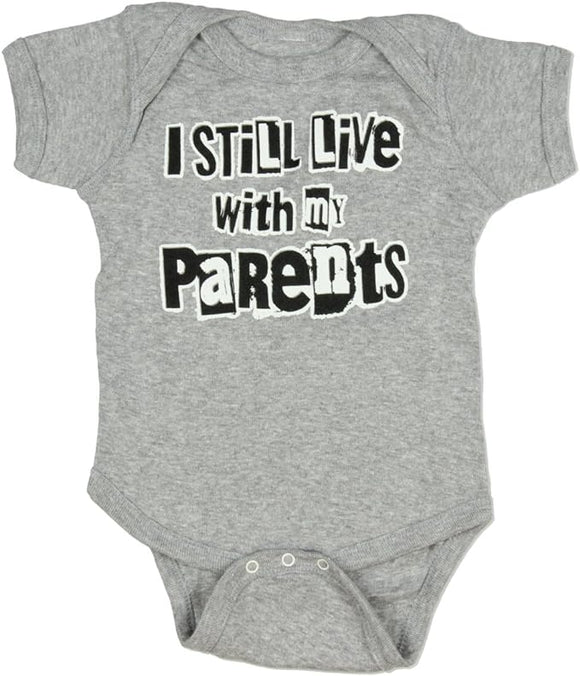 Baby Grey I Still Live With My Parents Unisex Baby Onesie T-Shirt