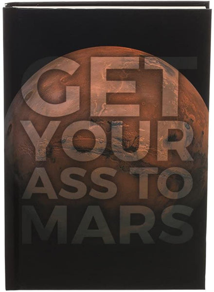 NASA"Get Your Ass to Mars" Better Journal Notebook Travel Novelty Gift
